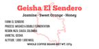 Geisha El Sendero, 227g
