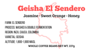 Geisha El Sendero, 227g 2